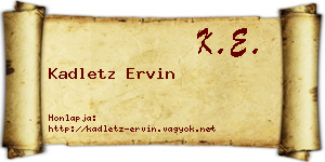 Kadletz Ervin névjegykártya